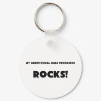 MY Geophysical Data Processor ROCKS! keychains by professions MY Geophysical Data Processor ROCKS! keychains