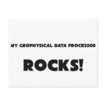 MY Geophysical Data Processor ROCKS! postcards by professions MY Geophysical Data Processor ROCKS! postcards