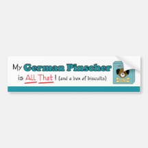 My German Pinscher is All That! Bumper Sticker