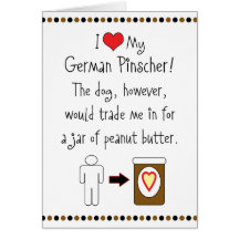 My German Pinscher Loves Peanut Butter Card