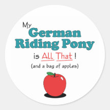 My German Riding Pony is All That! Funny Pony Sticker