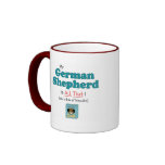 My German Shepherd is All That! mugs