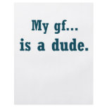 My gf...is a dude. flyers