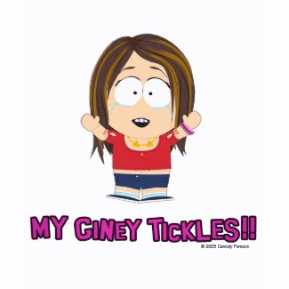 My Giney Tickles shirt