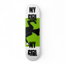 My Girl,happy b-day skateboards by jemz_designs My Girl,happy b-day skateboards