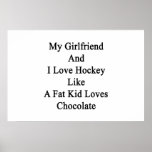 My Girlfriend And I Love Hockey Like A Fat Kid Lov Poster