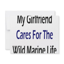 My Girlfriend Cares For The Wild Marine Life invitations
