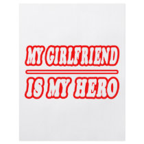 My Girlfriend Is My Hero flyers by Girlfriend_Shirts My Girlfriend Is My Hero flyers