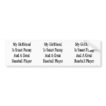 My Girlfriend Is Smart Funny And A Great Baseball Bumper Stickers