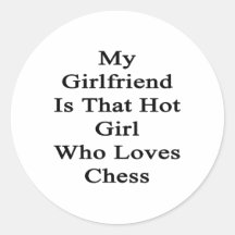 My Girlfriend Is That Hot Girl Who Loves Chess Sticker