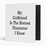 My Girlfriend Is The Hottest Illustrator I Know Binder