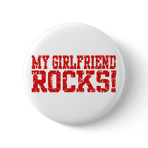 My Girlfriend Rocks Pinback Button