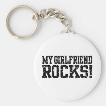 My Girlfriend Rocks Key Chains