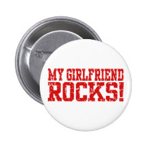 My Girlfriend Rocks Pinback Button
