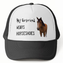 My Girlfriend Wears Horseshoes - Brown/Bay hats by horsefunny My Girlfriend Wears Horseshoes - Brown/Bay hats