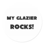 MY Glazier ROCKS! Round Sticker