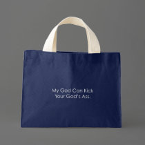 My God Can Kick Your God bags