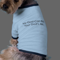 My God Can Kick Your God pet clothing