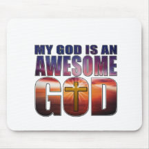 My God is an AWESOME GOD Mouse Pads