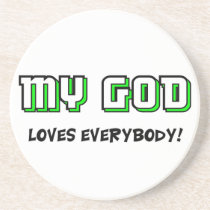 My God loves everybody Christian saying coasters