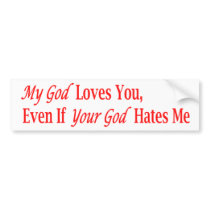 My God Loves You Bumper Sticker