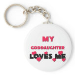 My Goddaughter Loves Me Key Chains
