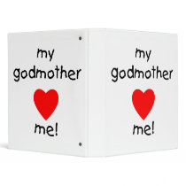 My Godmother Loves Me 3 Ring Binders