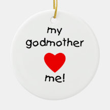 My Godmother Loves Me Christmas Tree Ornament
