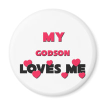 My Godson Loves Me Magnets