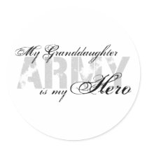 My Granddaughter My Hero - ARMY Stickers