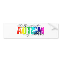 My Granddaughter My Hero - Autism Bumper Stickers