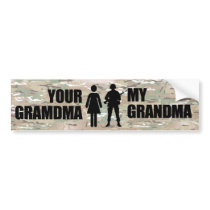 My Grandma is in the military Bumper Stickers