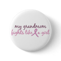 My grandmom fights like a girl 2008 buttons