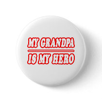 My Grandpa Is My Hero buttons by Proud_Grandpa_Shirts My Grandpa Is My Hero buttons
