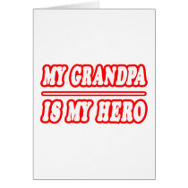 My Grandpa Is My Hero cards by Proud_Grandpa_Shirts My Grandpa Is My Hero cards