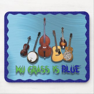 MY GRASS IS BLUE-MOUSEPAD