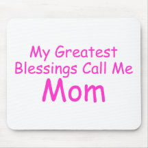My Greatest Blessings Call Me Mom (Pink) Mousepad