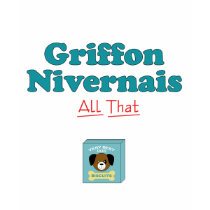 My Griffon Nivernais is All That! t-shirts by thatsalottadogs My Griffon Nivernais is All That! t-shirts
