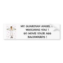 MY GUARDIAN ANGEL IS WATCHING bumper stickers by Eish_Studio MY GUARDIAN ANGEL IS WATCHING bumper stickers