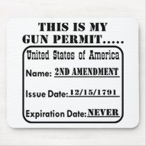 My Gun Permit Never Expires Mouse Pad
