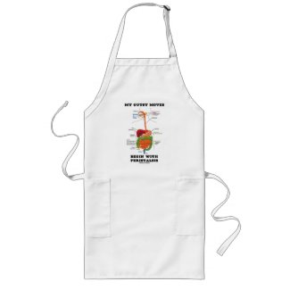 My Gutsy Moves Begin With Peristalsis (Digestive) apron