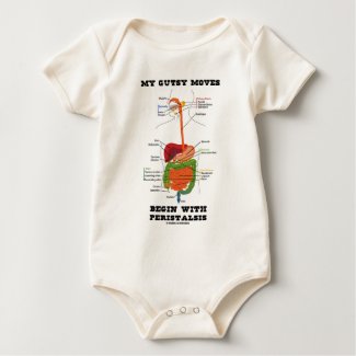 My Gutsy Moves Begin With Peristalsis (Digestive) shirt