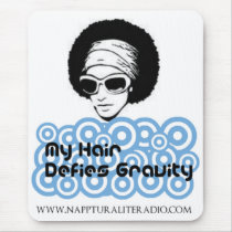 My Hair Defies Gravity Mousepad