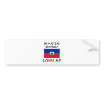 My Haitian Grandma Loves Me bumper stickers by flagshirt My Haitian Grandma Loves Me bumper stickers