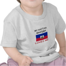 My Haitian Grandma Loves Me t-shirts