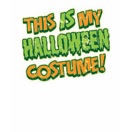 My Halloween Costume Ladies Basic T-Shirt shirt