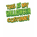 My Halloween Costume Ladies Basic T-Shirt by koncepts My Halloween Costume Ladies Basic T-Shirt