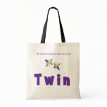 My Happiest Days Are Spent With My Twin Tote Bag
