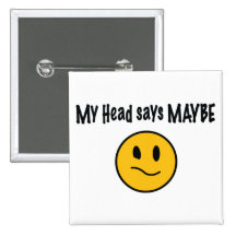 My head says maybe buttons