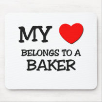 My Heart Belongs To A BAKER mousepads